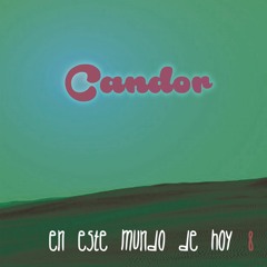 08 - Candor - En Este Mundo De Hoy