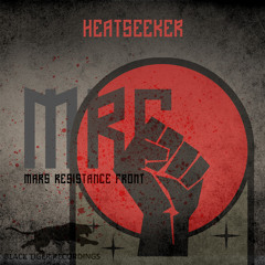 Mars Resistance Front - HeatSeeker [Earl Von Bye Remix]