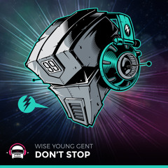 Wise Young Gent - Don't Stop