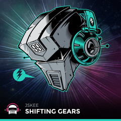 Jskee - Shifting Gears