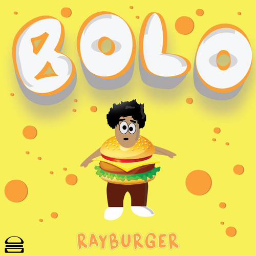 RayBurger - Bolo  *FREE DOWNLOAD* (Support by Wuki on Diplo & Friends)