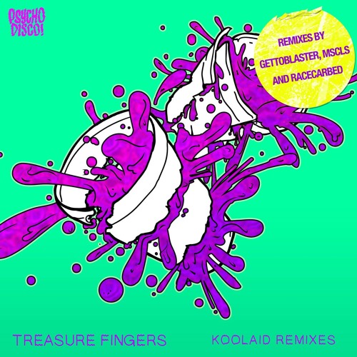 Treasure Fingers - Koolaid (MSCLS Remix) [Premiere]