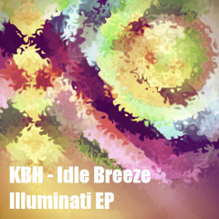 KBH - Idle Breeze [Illuminati EP]