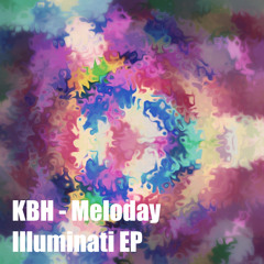 KBH - Meloday [Illuminati EP]