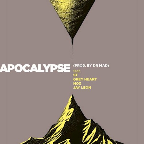 Alaiz - Apocalypse Ft. ST X Grey Heart X Nox X JayLeon - Prod By. Dr MaD