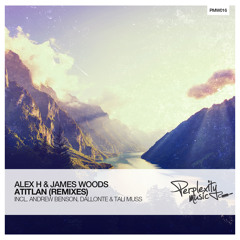 Alex H & James Woods - Atitlan (Andrew Benson Remix) [PMW016]