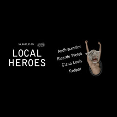 audioWandler @LOCAL HEROES 08.08.2015 Part 2