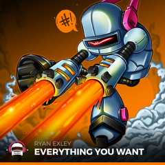 Ryan Exley - Everything You Want
