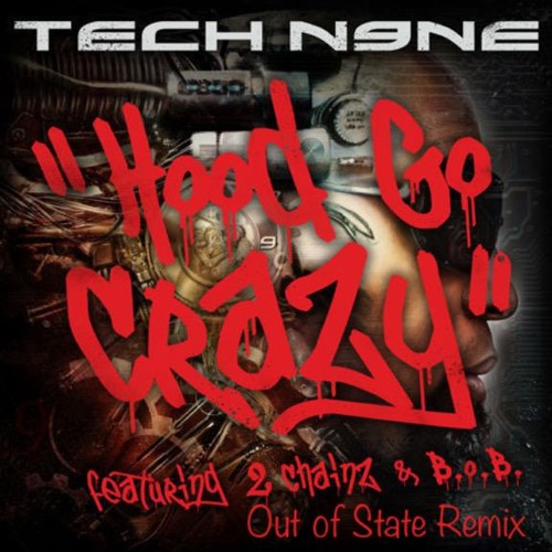 Hood Go Crazy (Out Of State Remix)