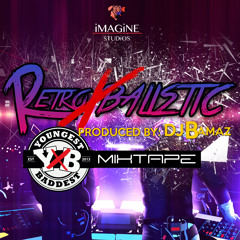 DJ BAMAZ - RETROBALLISTIC [THE MIXTAPE]