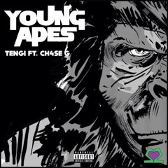 Young Apes - Tengi Ft. Ch4$e G