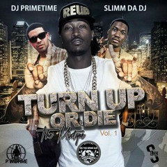 Turn Up or Die Mixtape Vol. 1