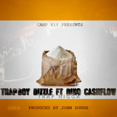 Trap Boy Dizzle  Feat. Dino - Trap Nigga