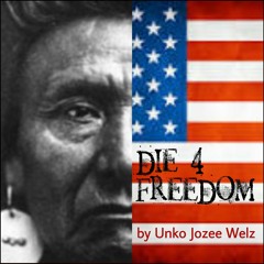 Die 4 Freedom by Unko Jozee Welz