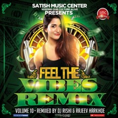 Aankhon Mein Basa Lunga/ Dj Rishi/ Feel The Vibes Remix Volume 10