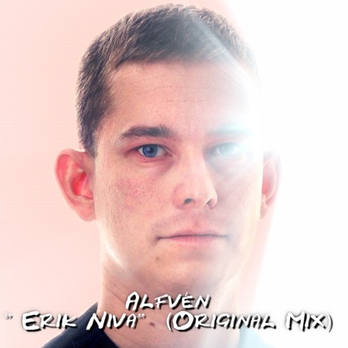 William Alfvén - Erik Niva (Original Mix)