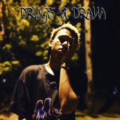 Drugs & Drama