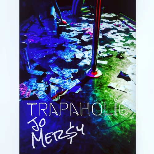 Stream Trapaholic Quick Mix by JoMERY Listen online for free on