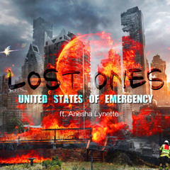 Lost Ones (United States of Emergency) ft. Anesha Lynette