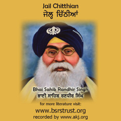 Jail Chitthiaan - Bhai Sahib Randhir Singh Ji