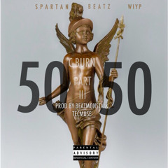 50/50 III by C BURN