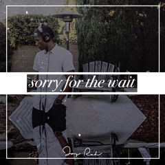 Sorry For The Wait (Freeverse)