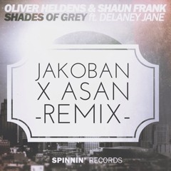 Shades of Grey [Jakoban x ASAN Remix]