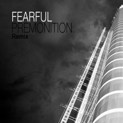 Fearful - Premonition (Audioholic Remix)[Download]