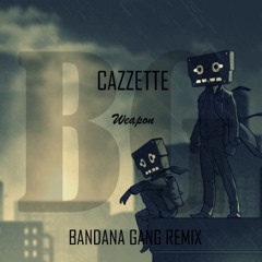 Cazzette - Weapon (Yoki Hars & Wamae Heaven Trap Remix)