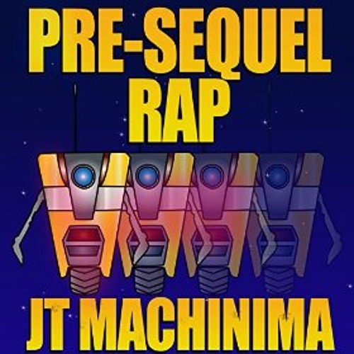 JT Machinima - Pre-Sequel Rap