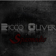 Ricco Oliver | Spasmodic 2015