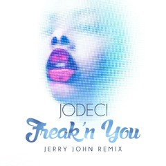 Jodeci - Freak'n You (Jerry John Remix)