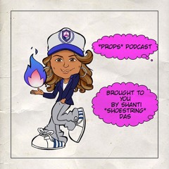 PROPS Podcast w/Big Boi (Outkast) Episode 6