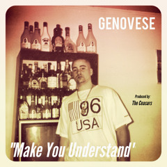 "Make You Understand" - Prod. by The Ceasars
