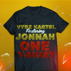 Vybz Kartel Feat Jonnah One T - Shirt August 2015