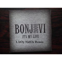 Bonjovi - It's My Live ( L3tOy NidDy Remix ){ Breakfunky }