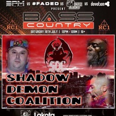 SHADOW DEMON COALITION @ BASS COUNTRY FESTIVAL