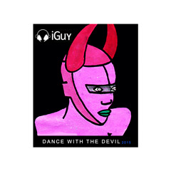 2015 Labor - Dance with the Devil  Part 2