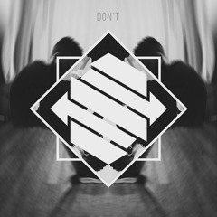 Don't (Sykotix Remix) (ft. JayJBeats)