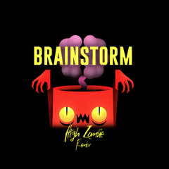 Eptic - Brainstorm (High Zombie Remix) *BUY4DL*