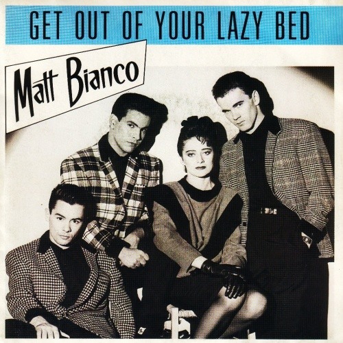 Stream Matt Bianco - Get Out Of Your Lazy Bed by user668560645 | Listen  online for free on SoundCloud