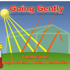 Going Gently, Good Night - Collab ProgrockDan1, Oorlab, Pleudoniem