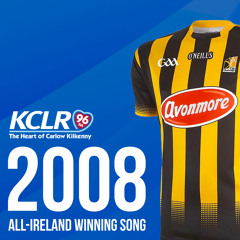KCLR's All Ireland Winning Song 2008: Kilkenny v Waterford