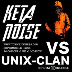 KETANOISE | PRESENTED BY THE HARDEST ALLIANCE @ TOXIC SICKNESS RADIO (05-09-2015)