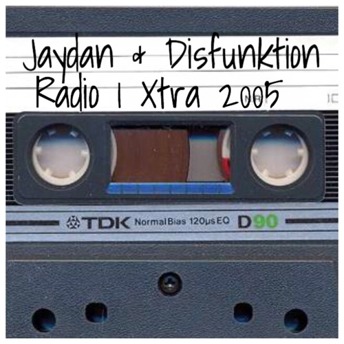 JAYDAN & DISFUNKTION BBC 1XTRA 2005