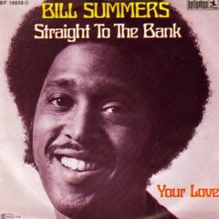 Bill Summers - Straight To The Bank (Lego Instr Edit)