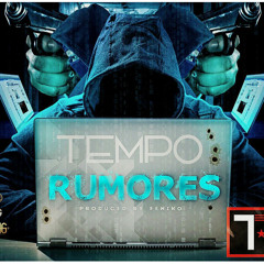 Tempo - Rumores