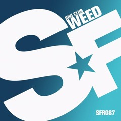 Riki Club - Weed (Original Mix) [Soulfreak] OUT NOW!!
