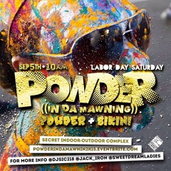 LIVE SESSION - POWDER IN DA MAWNING - 2015