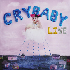 Melanie Martinez - Cry Baby (Live)